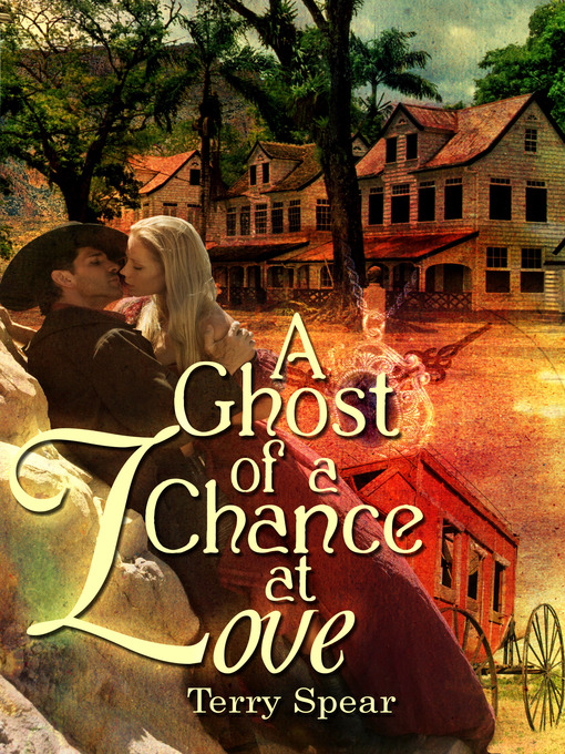 Title details for A Ghost of a Chance at Love by Terry Spear - Available